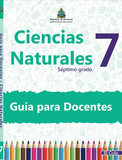 Guia del Docente Ciencias Naturales 7 Grado Honduras