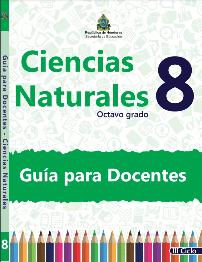 Guia del Docente Ciencias Naturales 8 Grado Honduras